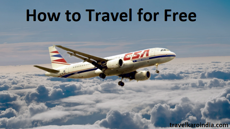 How to Travel for Free